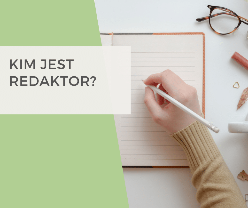 Kim jest redaktor? Marta Kafar